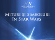 mituri i simboluri in star wars