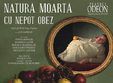 natura moarta cu nepot obez