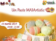 ne pregatim de un paste maiartistic