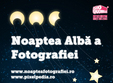 noaptea alba a fotografiei la bucuresti