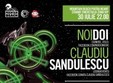 noi doi claudiu sandulescu piatra neamt
