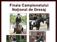 nu rata finala internationala a campionatului national la dresaj