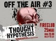 off the air 3 in fire club din bucuresti