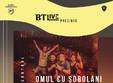 omul cu obolani si four of a kind la bt live