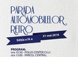 parada automobilelor retro edi ia a ix a