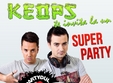 partydul kiss fm in keops