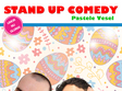 pastele vesel stand up comedy sambata bucuresti