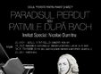  patimile dupa bach la bucuresti