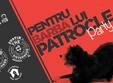 pentru barba lui patrocle party