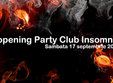 petrecere de deschidere club insomnia