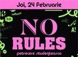 petrecere no rules