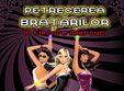 petrecerea bratarilor in after eight din cluj