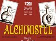 piesa de teatru alchimistul 