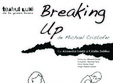 piesa de teatru breaking up la green hours