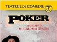 poker la teatrul de comedie din bucuresti