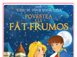 povestea lui fat frumos clubul aranului