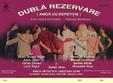premiera dubla rezervare amor cu repetitie 