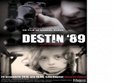 premiera film destin 89 timisoara