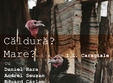 premiera la teatrul rosu caldura mare 