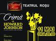 premiera la teatrul rosu crima la howard johnson 