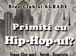 primiti cu hip hop ul la blue club
