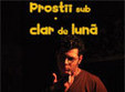  prostii sub clar de luna la the light bar din bucuresti