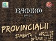 provincialii in bamboo