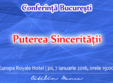 puterea sinceritatii conferinta spiritualitate in bucuresti