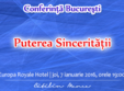 puterea sinceritatii conferinta spiritualitate in bucuresti