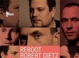 reboot robert dietz in studio martin din bucuresti