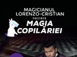 redescopera magia copilariei de 1 iunie cu lorenzo cristian