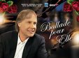 richard clayderman ballade pour elle la brasov in 2016