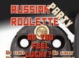 russian roulette party