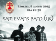 sam evans band live la copac bucure ti