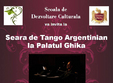 seara de tango argentinian la palatul ghika