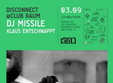 seara disconnect dj missile in raum club