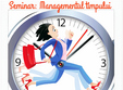 seminar managementul timpului
