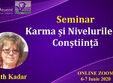 seminar online karma i nivelurile de con tiin a cu dr edith ka