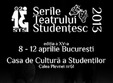 serile teatrului studentesc la bucuresti