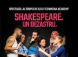 shakespeare un dezastru spectacol teenmedia academy 