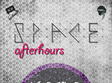 space afterhours la space club din bucuresti