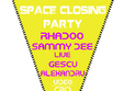 space closing party