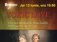 spectacol aniversar comedia toxic love