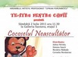 spectacol de teatru cocoselul neascultator la suceava