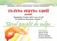 spectacol de teatru ursul pacalit de vulpe la suceava