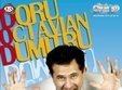 spectacol doru octavian dumitru in galati