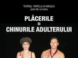 spectacol estival comedia placerile si chinurile adulterului