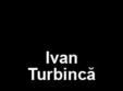  spectacol ivan turbinca