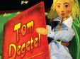 spectacol tom degetel