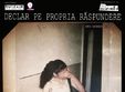 spectacolul declar pe propria raspundere la centrul labomba